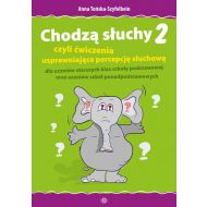 Chodzą słuchy 2: czyli ćwiczenia usprawniające percepcję słuchową dla uczniów starszych klas szkoły podstawowej oraz - 00171b04036ks.jpg