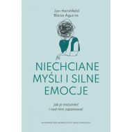 Niechciane myśli i silne emocje: Jak je zrozumieć i nad nimi zapanować - 02230b01615ks.jpg