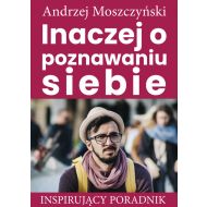 Inaczej o poznawaniu siebie: Inspirujący poradnik - 02522a05237ks.jpg