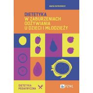 Dietetyka w zaburzeniach odżywiania u dzieci i młodzieży - 02795b00218ks.jpg