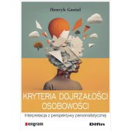 Kryteria dojrzałości osobowości: Interpretacja z perspektywy personalistycznej - 02815b01644ks.jpg