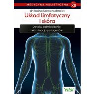 Medycyna holistyczna tom XII Układ limfatyczny i skóra - 02862b05300ks.jpg