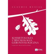 Kosmetologia i trychologia gerontologiczna.: Ujęcie holistyczne - 03536b00218ks.jpg