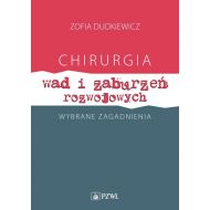 Chirurgia wad i zaburzeń rozwojowych Wybrane zagadnienia - 04237a00218ks.jpg