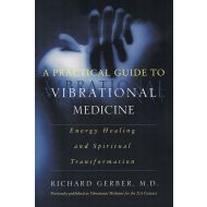 A Practical Guide to Vibrational Medicine: Energy Healing and Spiritual Transformation - 052fsp03527ks.jpg