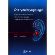 Otorynolaryngologia: Podręcznik dla studentów kierunku lekarskiego i lekarsko-dentystycznego - 06915a00218ks.jpg