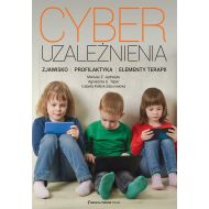 Cyberuzależnienia Zjawisko profilaktyka elementy terapii - 06962b02434ks.jpg