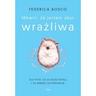 Mówili, że jestem zbyt wrażliwa - 07318a03128ks.jpg