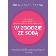 Jak zerwać z ograniczającymi schematami, złymi relacjami i żyć w zgodzie ze sobą - 10256b01049ks.jpg