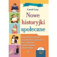 Nowe historyjki społeczne: Ponad 150 historyjek, które uczą umiejętności społecznych dzieci z autyzmem, zespołem Aspergera i ic - 11052b04036ks.jpg