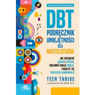 Terapia dialektyczno-behawioralna. DBT. Podręcznik umiejętności dla nastolatków - 11909b03649ks.jpg