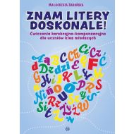 Znam litery doskonale!: Ćwiczenia korekcyjno-kompensacyjne dla uczniów klas młodszych - 12496404036ks.jpg