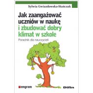 Jak zaangażować uczniów w naukę i zbudować dobry klimat w szkole: Poradnik dla nauczycieli - 13118a01644ks.jpg