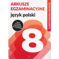 Arkusze egzaminacyjne Język polski Egzamin ósmoklasisty: Szkoła podstawowa - 14192701444ks.jpg