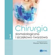 Chirurgia stomatologiczna i szczękowo-twarzowa Tom 1 - 14366b00218ks.jpg