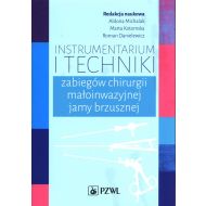 Instrumentarium i techniki zabiegów chirurgii małoinwazyjnej jamy brzusznej - 14567900218ks.jpg