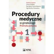 Procedury medyczne w ginekologii Praktyka położnej - 14613900218ks.jpg