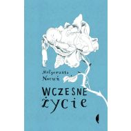 Wczesne życie - 14646102608ks.jpg