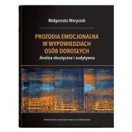 Prozodia emocjonalna w wypowiedziach osób dorosłych. Analiza akustyczna i audytywna - 15050900201ks.jpg