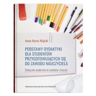 Podstawy dydaktyki dla studentów przygotowujących się do zawodu nauczyciela. - 15084300201ks.jpg