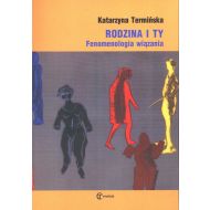 Rodzina i Ty: Fenomenologia wiązania - 15373302894ks.jpg