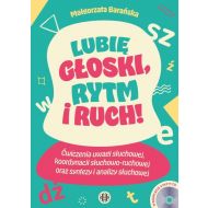 Lubię głoski rytm i ruch!: Ćwiczenia uwagi słuchowej, koordynacji słuchowo-ruchowej oraz syntezy i analizy słuchowej - 15578304036ks.jpg