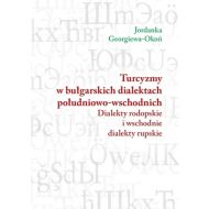 Turcyzmy w bułgarskich dialektach południowo-wschodnich: Dialekty rodopskie i wschodnie dialekty rupskie - 15756002472ks.jpg