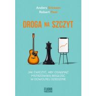 Droga na szczyt: Jak ćwiczyć, aby osiągnąć mistrzowską biegłość w dowolnej dziedzinie - 15788404098ks.jpg