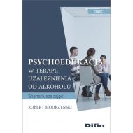 Psychoedukacja w terapii uzależnienia od alkoholu: Scenariusze zajęć. Część 1 - 16355101644ks.jpg