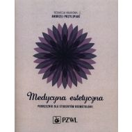 Medycyna estetyczna Podręcznik dla studentów kosmetologii - 16778600218ks.jpg