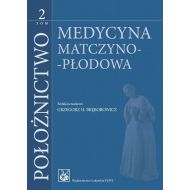 Położnictwo Tom 2: Medycyna Matczyno - Płodowa. - 16782300218ks.jpg