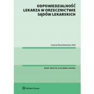 Odpowiedzialność lekarza w orzecznictwie sądów lekarskich - 17391001549ks.jpg