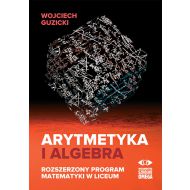 Arytmetyka i algebra: Rozszerzony program matematyki w liceum - 17417001260ks.jpg