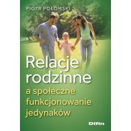 Relacje rodzinne a społeczne funkcjonowanie jedynaków - 17673b01644ks.jpg