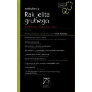 Onkologia Rak jelita grubego W gabinecie lekarza specjalisty: Wybrane zagadnienia - 18157200218ks.jpg