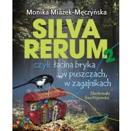 Silva rerum 2 czyli łacina bryka w puszczach w zagajnikach - 18662302750ks.jpg