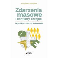 Zdarzenia masowe i konflikty zbrojne: Organizacja i procedury postępowania - 18899a00218ks.jpg