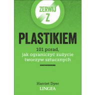 Zerwij z plastikiem: 101 porad, jak ograniczyć zużycie tworzyw sztucznych - 19053402412ks.jpg