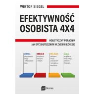 Efektywność osobista 4x4: Holistyczny poradnik jak być skutecznym w życiu i biznesie - 19063301597ks.jpg