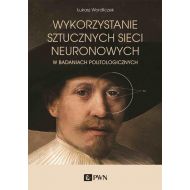 Wykorzystanie sztucznych sieci neuronowych: w badaniach politologicznych - 19109400100ks.jpg