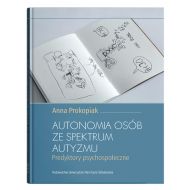 Autonomia osób ze spektrum autyzmu.: Predyktory psychospołeczne - 19231300201ks.jpg