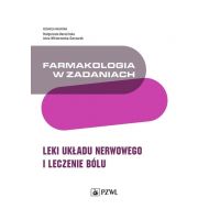 Farmakologia w zadaniach. Leki układu nerwowego i leczenie bólu - 21119a00218ks.jpg