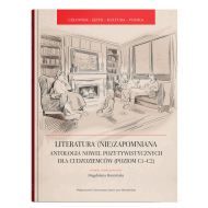 Literatura (nie)zapomniana. Antologia nowel pozytywistycznych dla cudzoziemców (poziom C1-C2) - 21960b00201ks.jpg