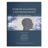 Wybrane zagadnienia z psychologii religii. Funkcja i tożsamość - 22058600201ks.jpg