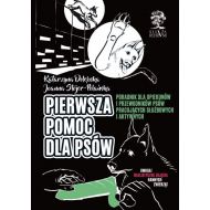 Pierwsza pomoc dla psów: PORADNIK DLA OPIEKUNÓW I PRZEWODNIKÓW PSÓW  PRACUJĄCYCH, SŁUŻBOWYCH I AKTYWNYCH - 22298603143ks.jpg