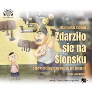 Zdarziło sie na Ślonsku. Łopowieści niysamowite niy ino dlo bajtli - 22393902126cd.jpg