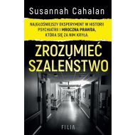 Zrozumieć szaleństwo: Najgłośniejszy eksperyment w historii psychiatrii i mroczna prawda, która się za nim kryła. - 22440303959ks.jpg