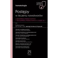 Hematologia. Postępy w leczeniu nowotworów limfoproliferacyjnych i mieloproliferacyjnych 2 część: W gabinecie lekarza specjalisty. Hematologia - 22474900218ks.jpg