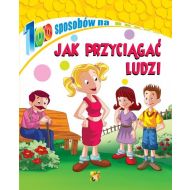 100 sposobów Jak przyciągać ludzi - 22758601379ks.jpg