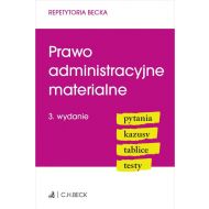 Prawo administracyjne materialne. Pytania. Kazusy. Tablice. Testy - 22860500106ks.jpg